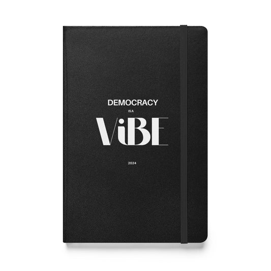 Y2K Democracy Is a Vibe Hardcover Notebook